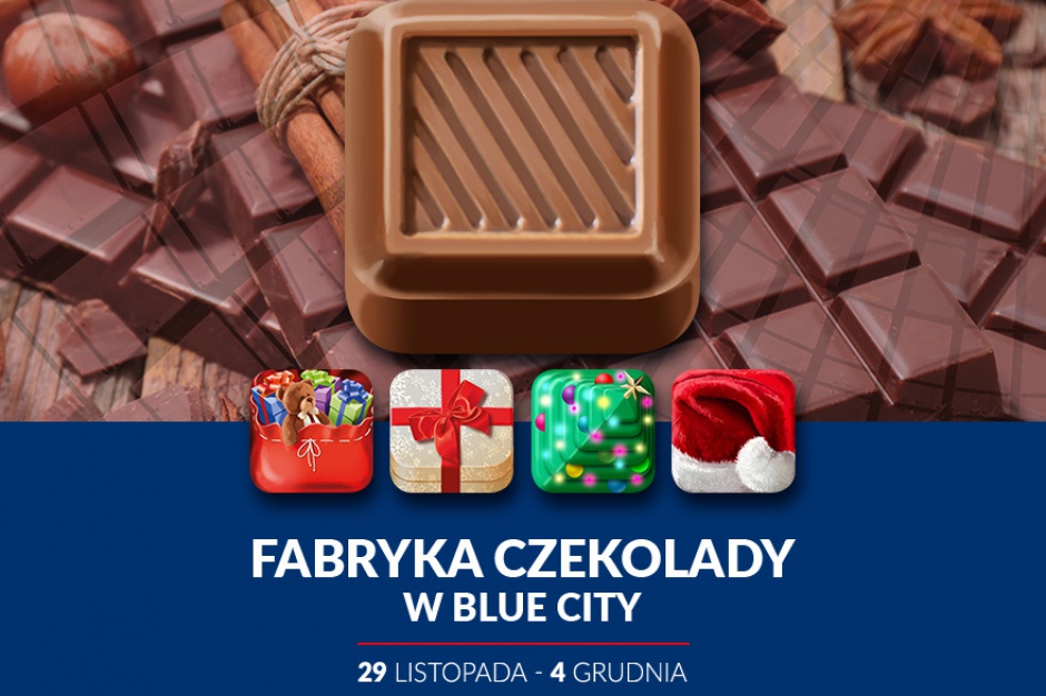 Blue City, mat. prasowe Co wspólnego ma Blue City z fabryką czekolady?