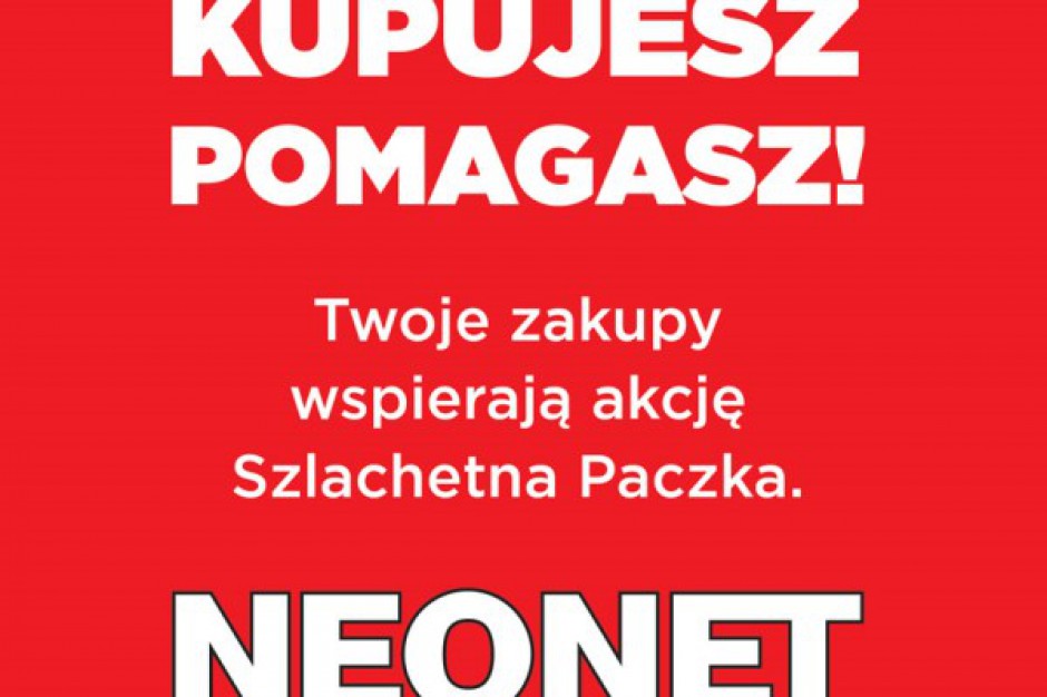 Neonet i Neo24.pl partnerami akcji Szlachetna Paczka