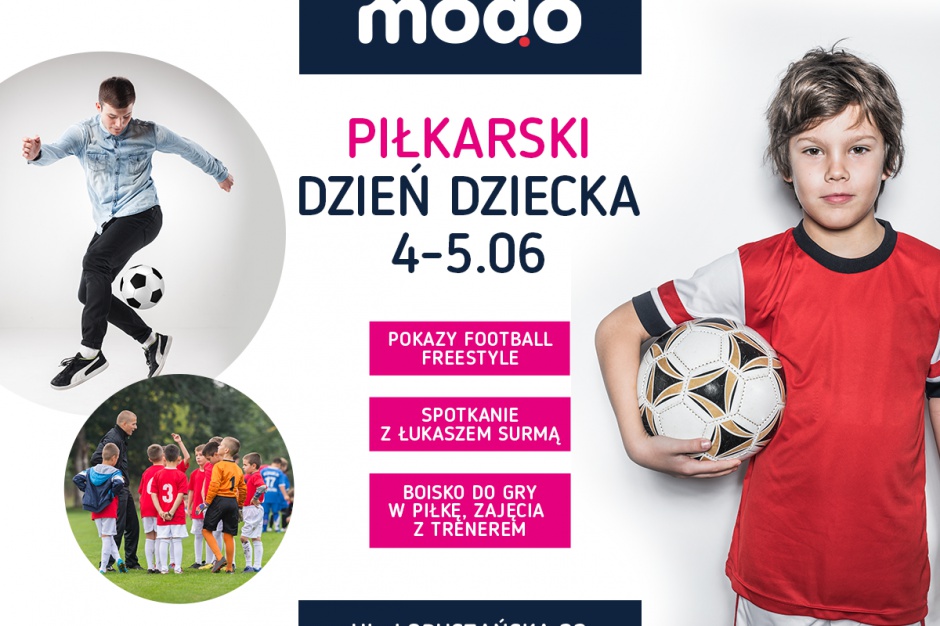 Piłkarski Dzień Dziecka w Modo Piłkarskie emocje w Modo