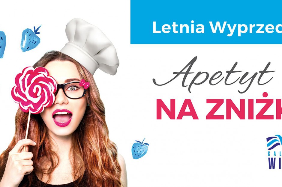 Galeria Wisła Letnie zniżki coraz bliżej. W Płocku ruszają w połowie czerwca!