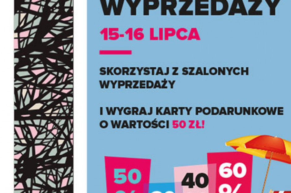 Weekend Letnich Wyprzedaży w Galerii Bronowice
