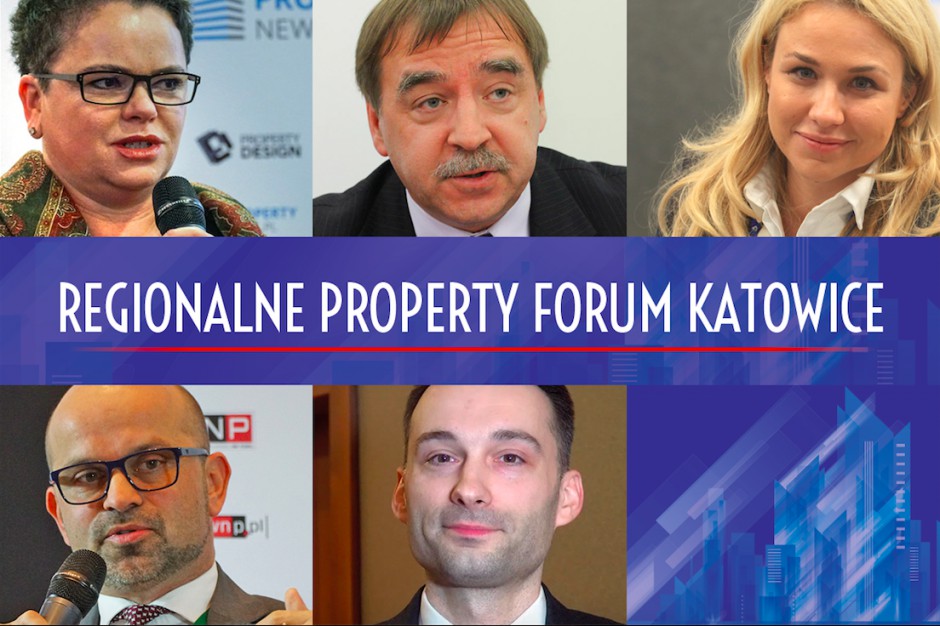 Property Forum Katowice O Śląsku - nie tylko dla Śląska. Poznaj agendę konferencji Property Forum Katowice 2018