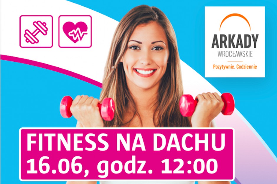 Fitness na dachu Arkad Wrocławskich