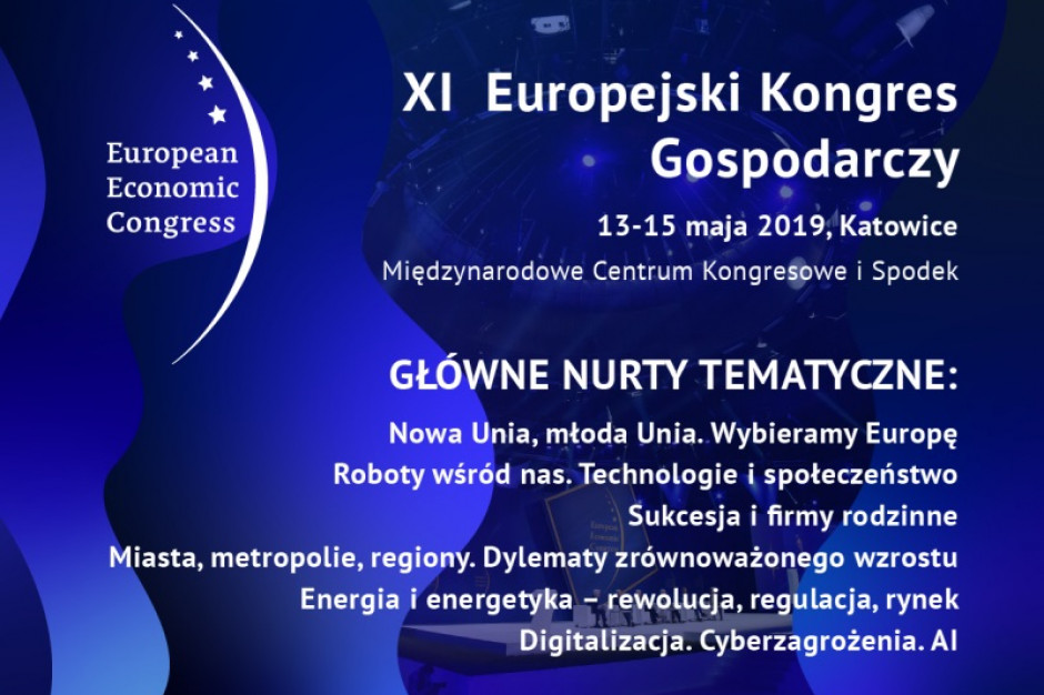 Wicepremier, ministrowie i prezesi firm na Europejskim Kongresie Gospodarczym w Katowicach