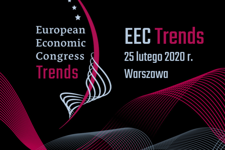 mat. pras. Preludium do Europejskiego Kongresu Gospodarczego – EEC Trends już 25 lutego