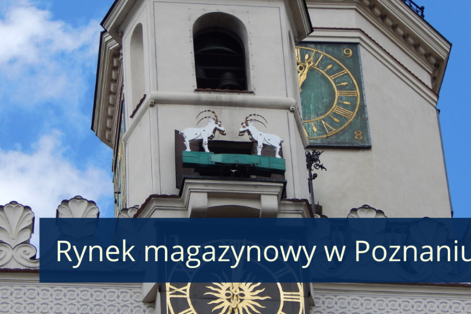 Fot. mat. prasowe Dobre półrocze poznańskiego rynku magazynowego. Za nami duże transakcje