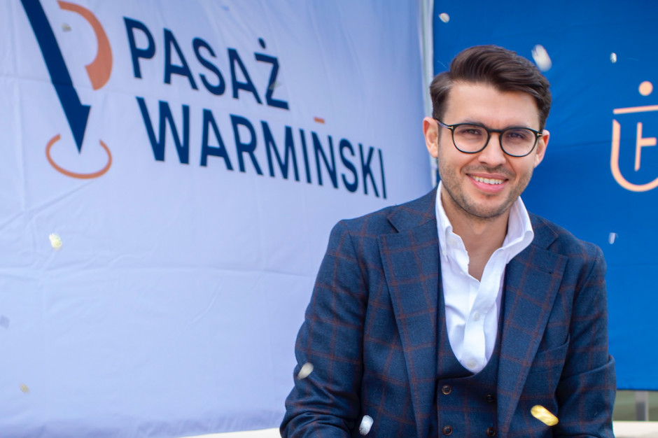 Fabian Eryk Barbarowicz, Wspólnik Zarządzający w TUF Real Estate Polska. Pasaż Warmiński wprowadził nowe marki do miasta