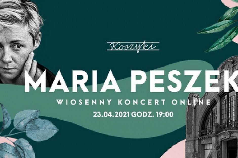 Maria Peszek zaśpiewa w Hali Koszyki
