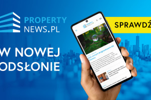 Zmieniamy się dla Was. Nowa odsłona serwisu PropertyNews.pl