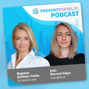 Kobiety za sterami firm nieruchomościowych: Magdalena Bartkiewicz-Podoba, Liebrecht & wooD